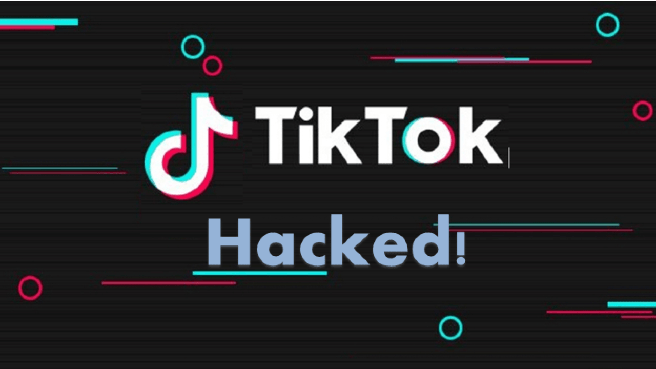 Your TikTok Account Can Be Easily Hacked. Learn Why TikTok Isn’t Safe Anymore?